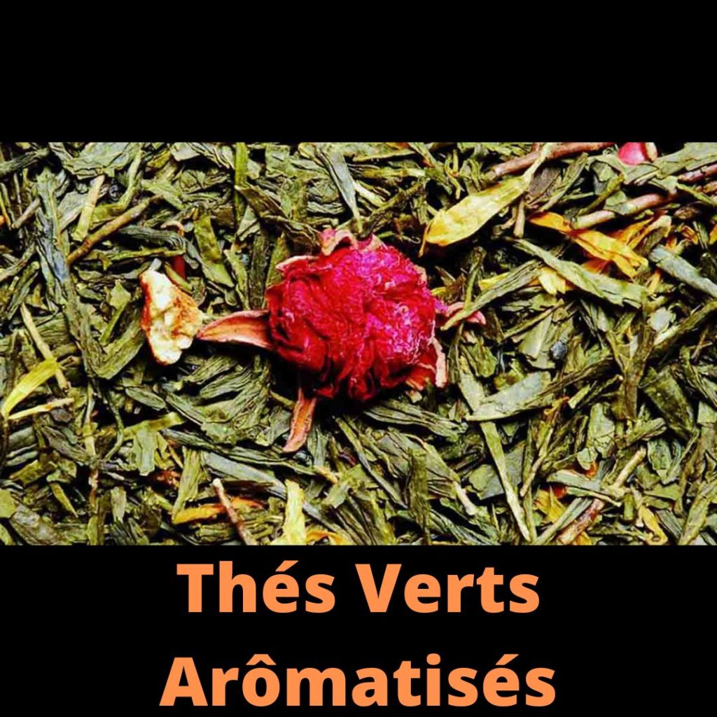 Thés Verts Aromatisés