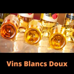 Vins Blancs Doux